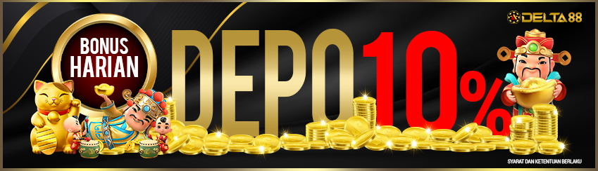 BONUS DEPOSIT HARIAN 10% (KHUSUS SLOT)