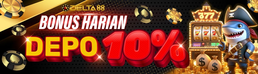 BONUS DEPOSIT HARIAN 10% (KHUSUS SLOT)